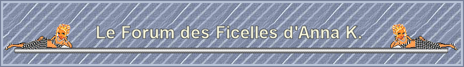 Le Forum des Ficelles d'Anna K.