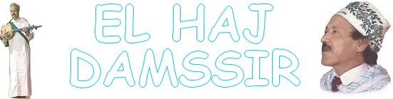 EL haj damssir