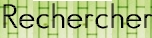 Rechercher
