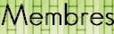 Membres